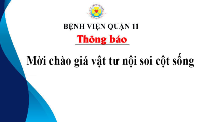 Thông báo mời chào giá vật tư nội soi cột sống